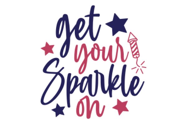 Celebrate Your Sparkle: Get Your Sparkle On