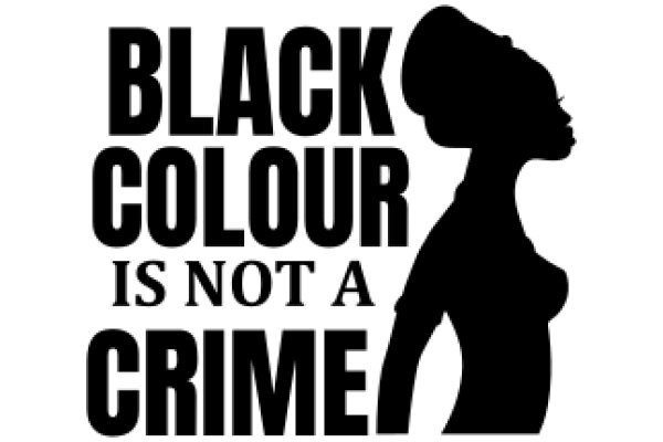 Black Color is Not a Crime