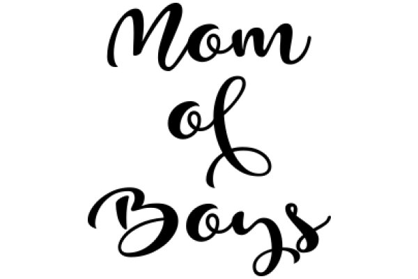 Mom of Boys: A Tribute to Motherhood