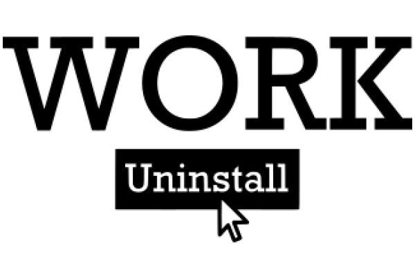 Work Uninstall: A Guide to Removing the Concept of Work from Your Life