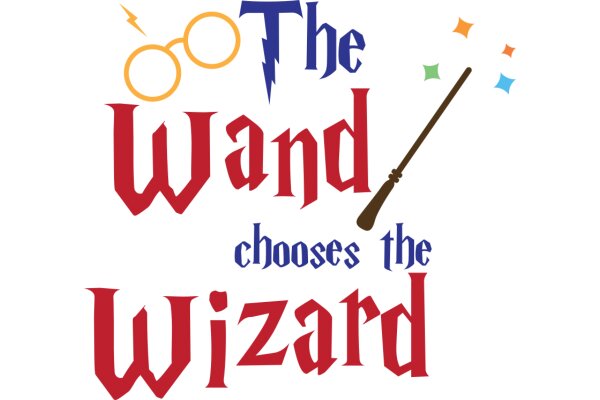 The Wand Chooses the Wizard: A Journey Through the World of Magic