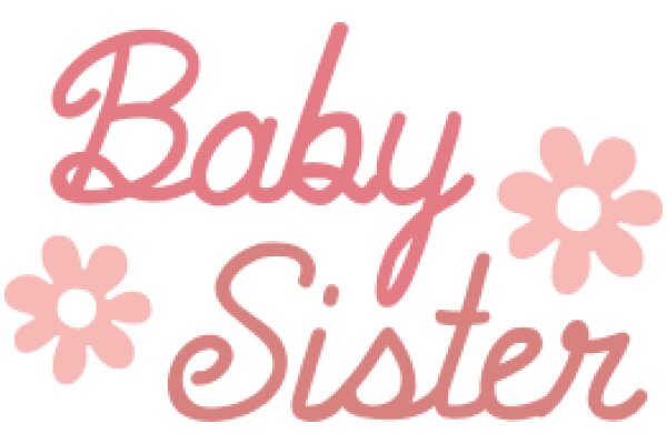 Welcome to the World: A Sign for a Baby Sister