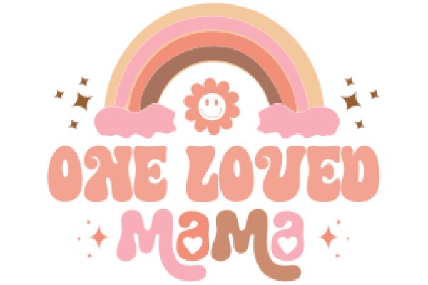 One Loved Mama: A Celebration of Motherhood