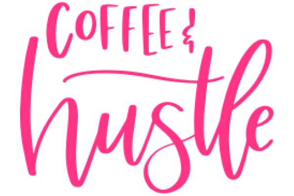 Coffee & Hustle: A Visual Affirmation for Entrepreneurs