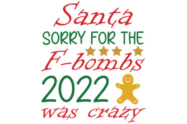 Holiday Greeting: Santa's Sorry for the F-Bombs in 2022