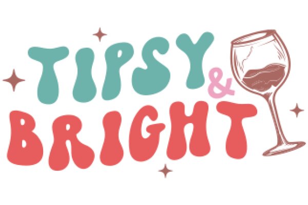 Tipsy & Bright: A Guide to Enjoying Wine Responsibly