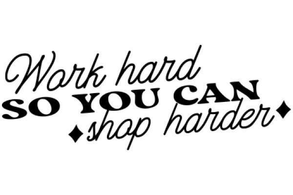 Work Hard, So You Can Shape Harder: A Motivational Quote