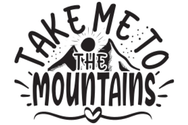 Take Me to the Mountains: A Journey of Adventure and Serenity