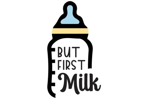 But First, Milk: A Playful Take on the Popular Phrase