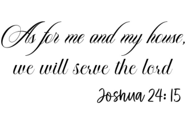 A Heartfelt Message from Joshua 24:15