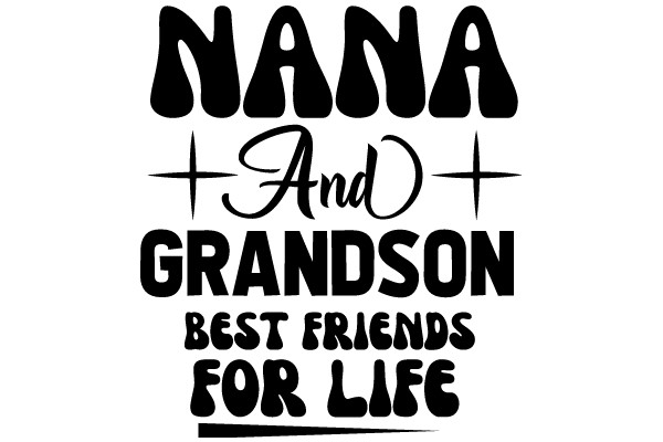 Nana and Grandson: Best Friends for Life