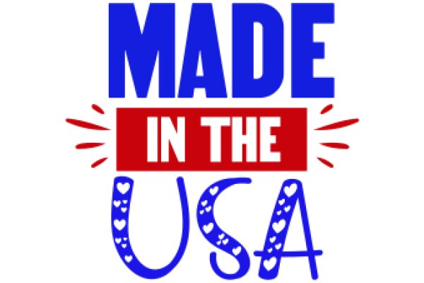 Made in the USA: A Symbol of American Craftsmanship and Pride