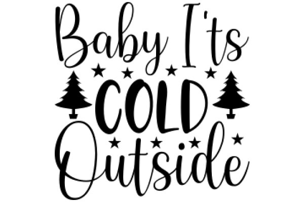 Winter Wishes: Baby It's Cold Outside