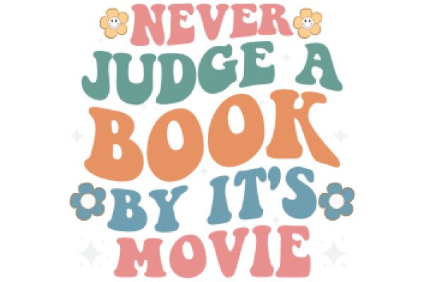 Never Judge a Book by Its Movie