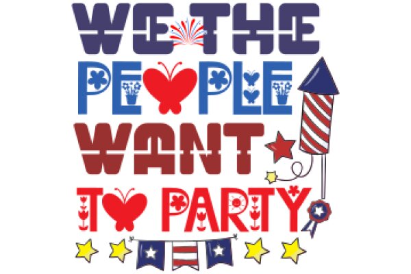 We the People: A Patriotic Celebration of Party and Unity