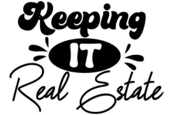 Keep It Real Estate: A Cursive Advertisement