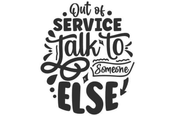 Out of Service: A Playful Take on Customer Expectations