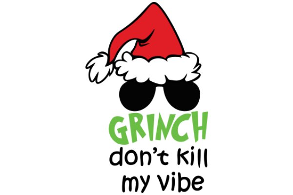 Grinch's Holiday Warning: Don't Kill My Vibe