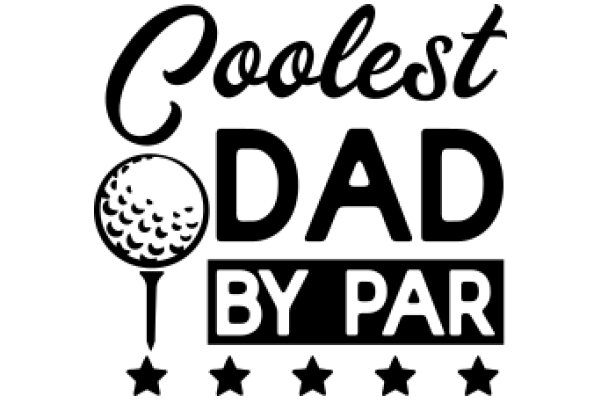 Coolest Dad by Par: A Father's Love for Golf