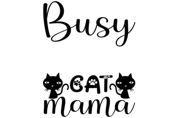 Busy Cat Mama: A Playful Tribute to Feline Moms