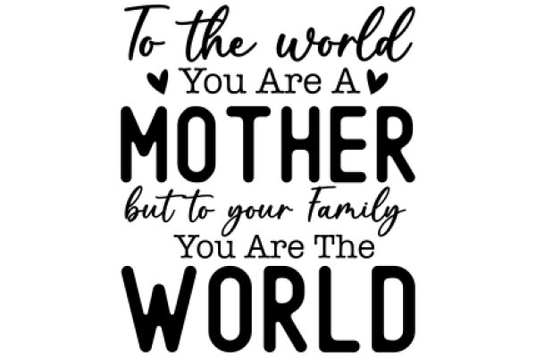 A Mother's Love: A Heartfelt Message to the World