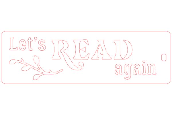 Let's Read Again: A Pink Sign with a White Lettering