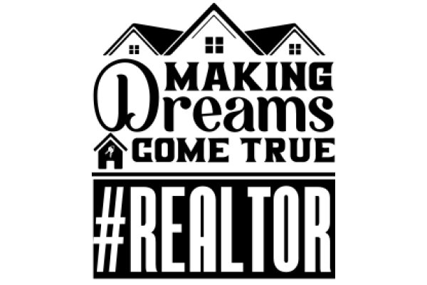 Making Dreams Come True: A Real Estate Journey