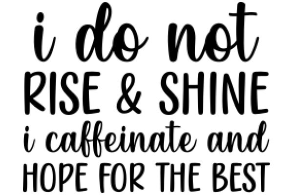 Inspirational Quote: Rise Above Your Coffee Addiction and Shine Brightly!