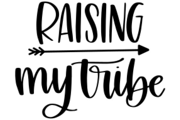 Raising My Tribe: A Journey of Empowerment and Growth