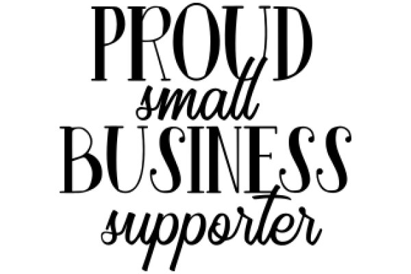 Proud Small Business Supporter