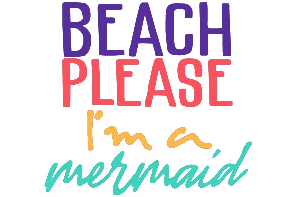 Beach Please, I'm a Mermaid