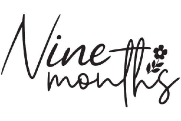 Nine Months: A Graphic Design of a Flower and Text