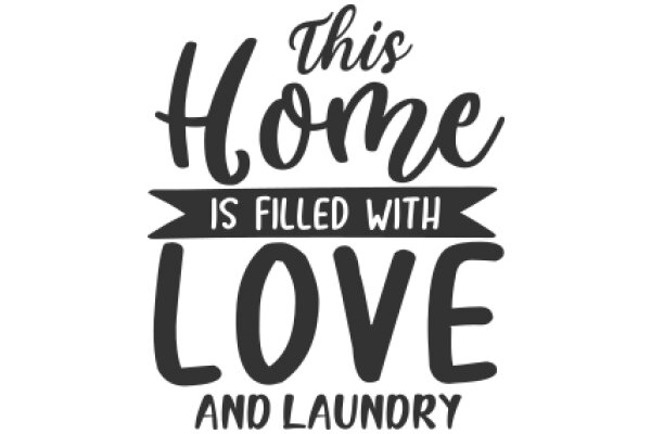 This Home is Filled with Love and Laundry