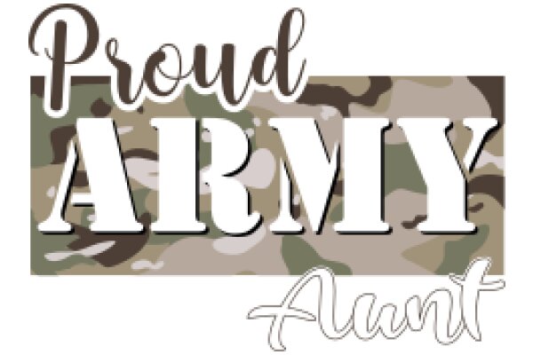 Proud Army: A Tribute to Military Service