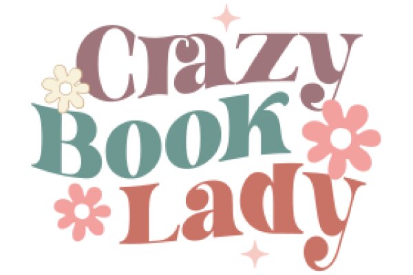 Crazy Book Lady: A Playful Tribute to the Passion for Reading