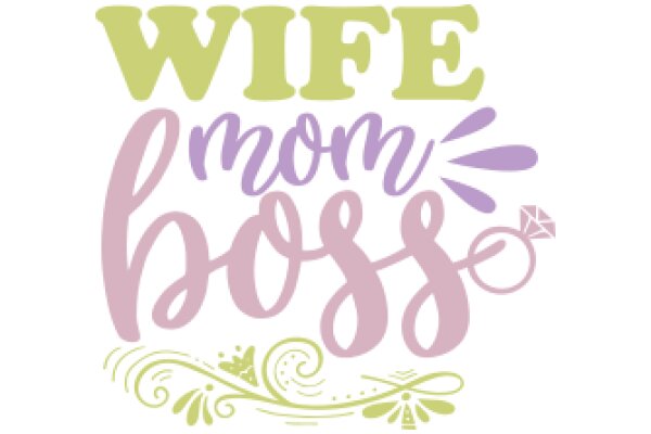 Wife Mom Boss: A Graphic Celebrating the Multifaceted Role of a Modern Woman