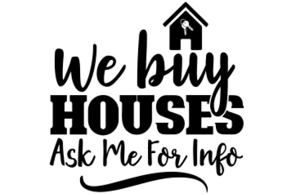 We Buy Houses: Ask Me For Info