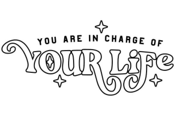 You Are in Charge of Your Life