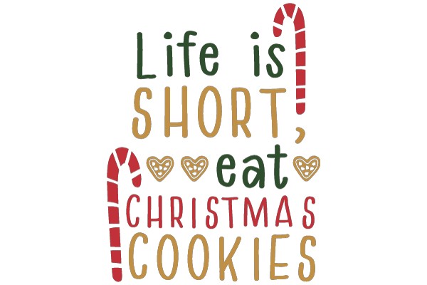 Holiday-themed Quote Art: A Festive Message for Christmas Cookie Lovers