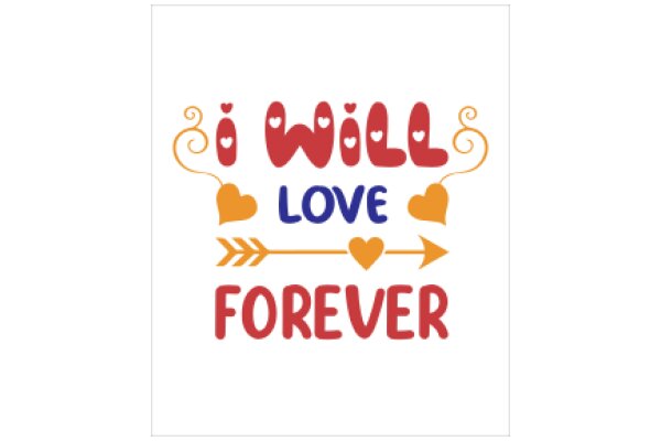 I Will Love Forever: A Heartfelt Affirmation