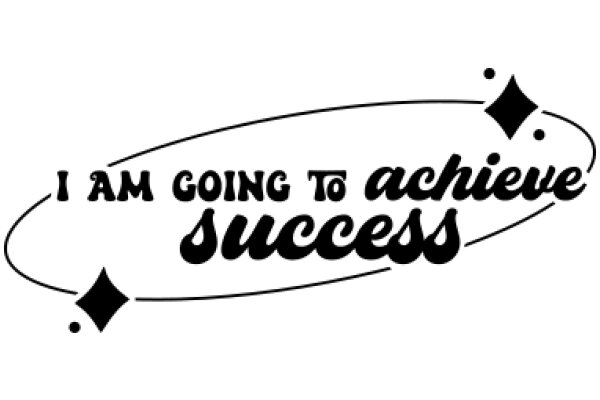 Inspirational Quote: 'I Am Going to Achieve Success'