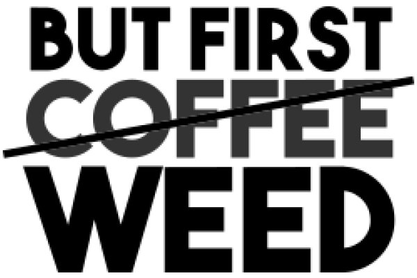 But First, Coffee: A Humorous Take on Priorities