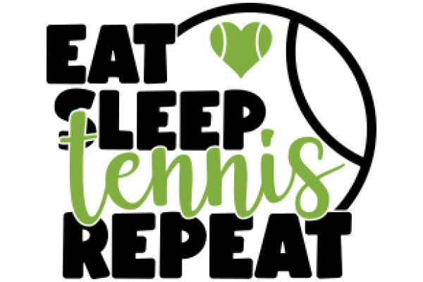 Eat, Sleep, Tennis, Repeat: A Graphic Design for Tennis Enthusiasts