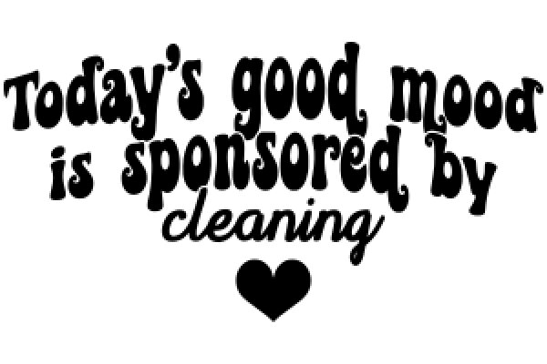 Today's Good Mood is Sponsored by Cleaning