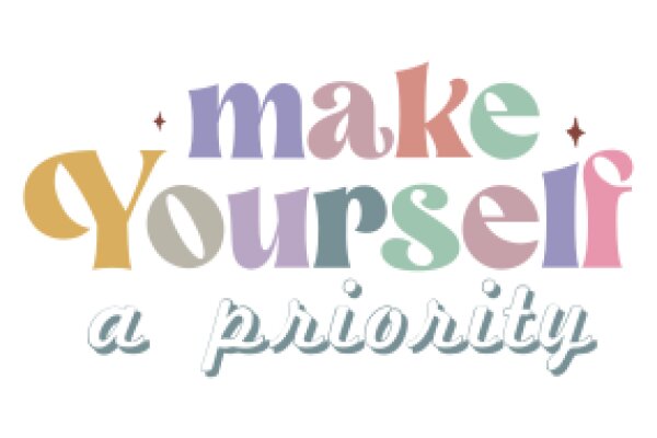 Make Yourself a Priority: A Guide to Self-Care