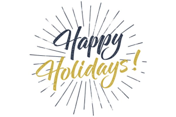 Wishing You a Joyful and Festive Holiday Season!