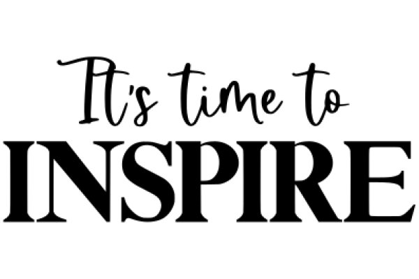 Inspirational Quote: It's Time to Inspire