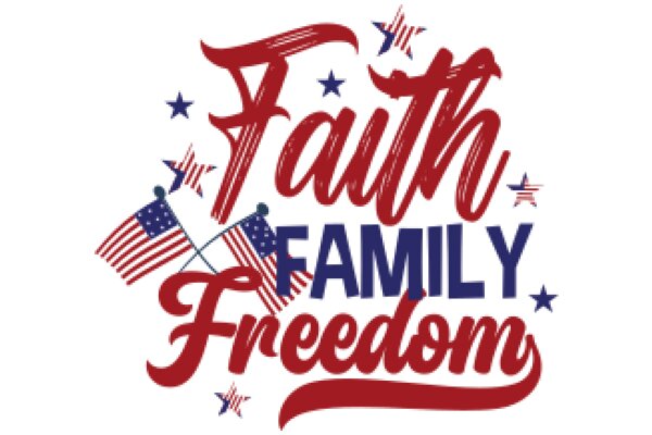 Faith, Family, and Freedom: The American Dream