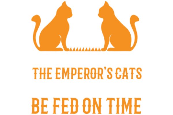 The Emperor's Cats: Be Fed On Time