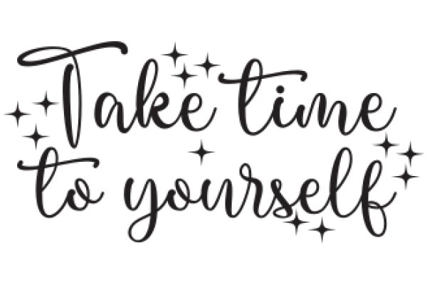 Take Time to Yourself: A Message of Self-Care